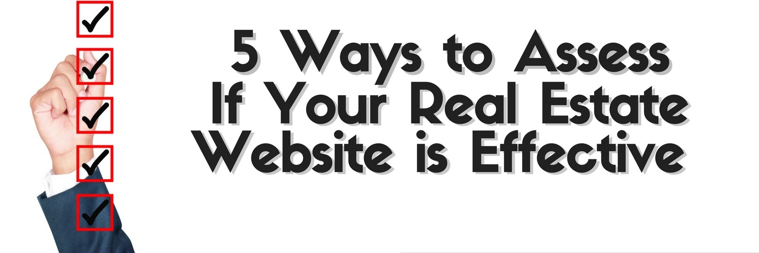 5 Ways to Assess If Your Real Estate Website is Effective