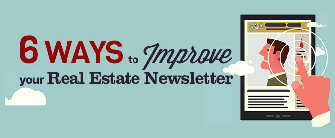 Image for 6 Ways to Improve Your Real Estate Newsletter
