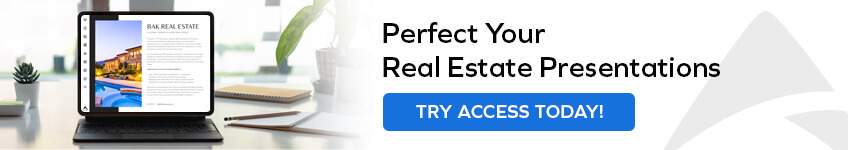 Perfect Your Real Estate Presentations - Try ACCESS Today!